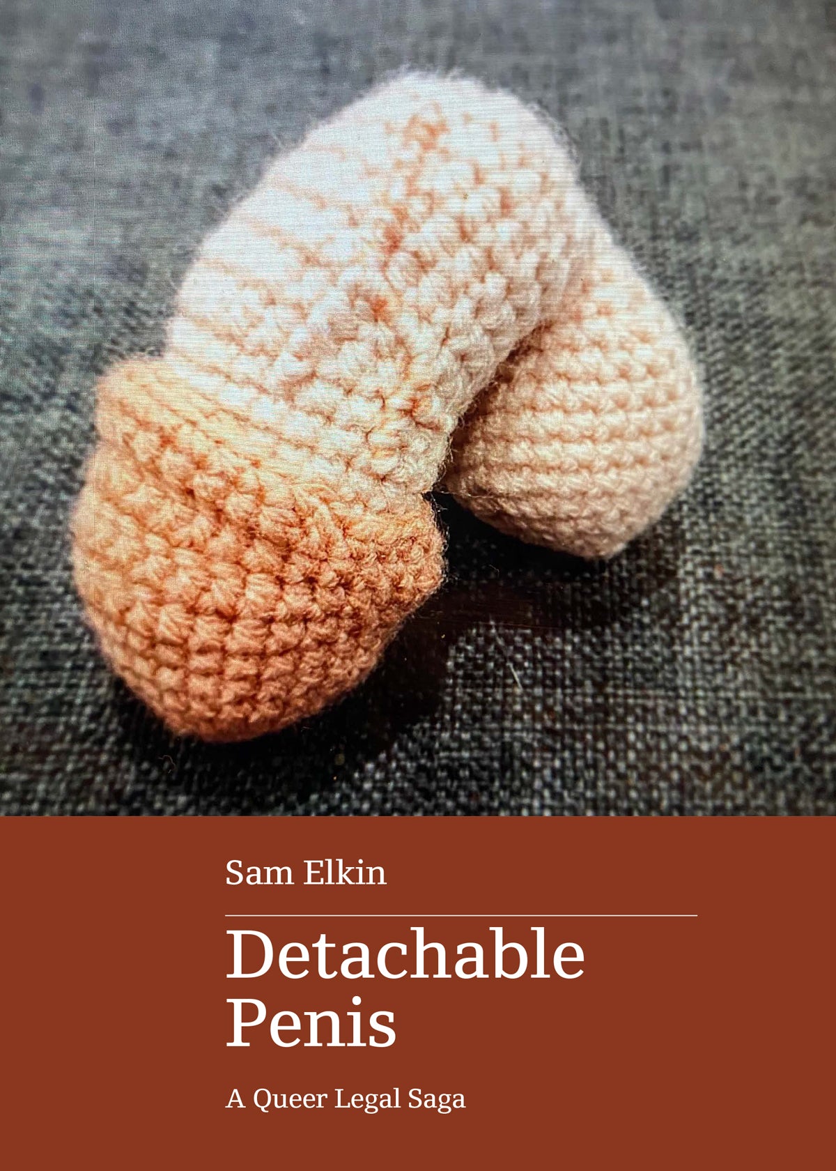 Detachable Penis: A Queer Legal Saga