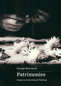Patrimonies: Essays on Generational Thinking