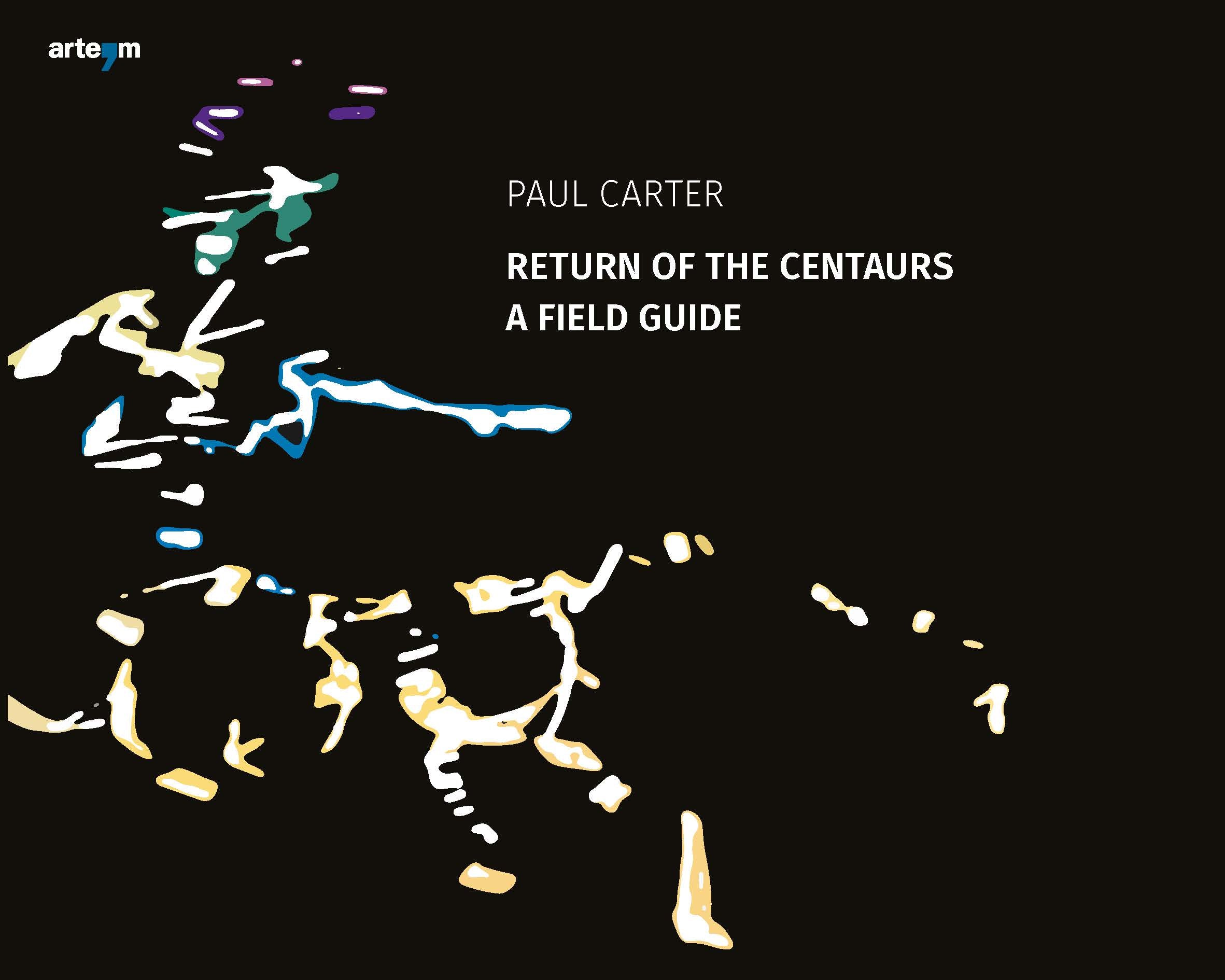 Return of the Centaurs A Field Guide